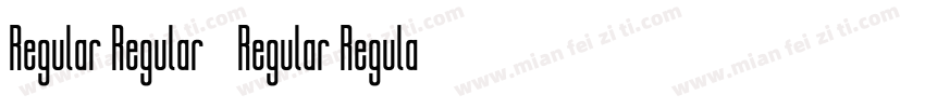 Regular Regular(Regular Regular)字体转换
